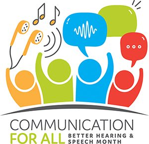 Better Hearing and Speech Month