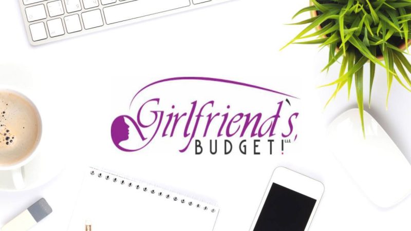 Girlfriend's, Budget! L.L.C.