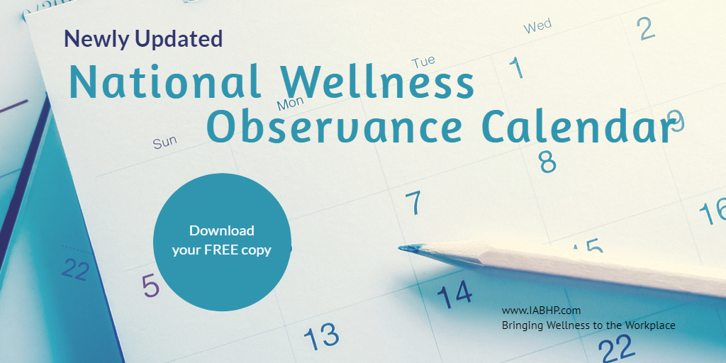 2018 National Wellness Observance Calendar IAB Health Productions, LLC